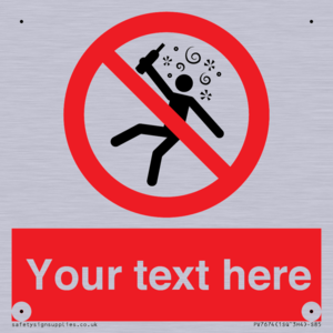 Custom prohibition Not for people in the state of intoxication